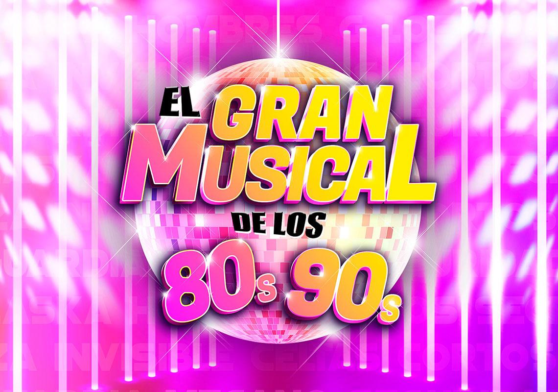 El gran musical de los 80s 90s